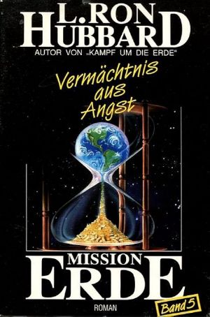 [Mission Erde 05] • Vermächtnis aus Angst